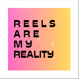 REELS ARE MY REALITY - BREAK DANCE Posters and Art